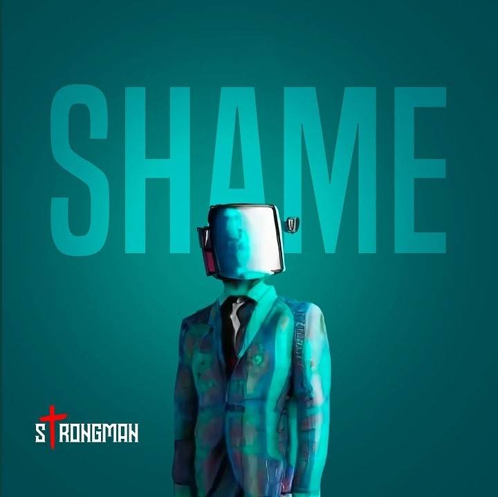 Download Shame by Strongman